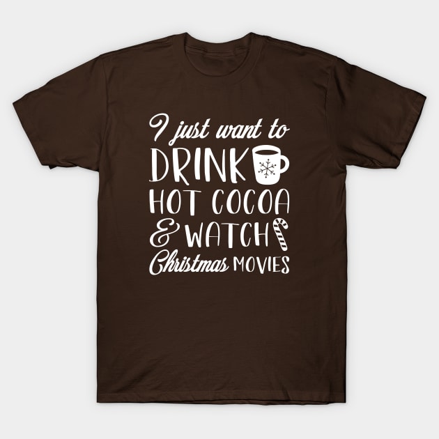 Hot Cocoa Christmas Movies T-Shirt by LuckyFoxDesigns